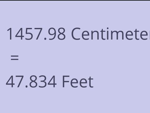 1457.98 CM TO FEET