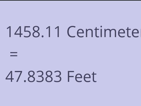 1458.11 CM TO FEET