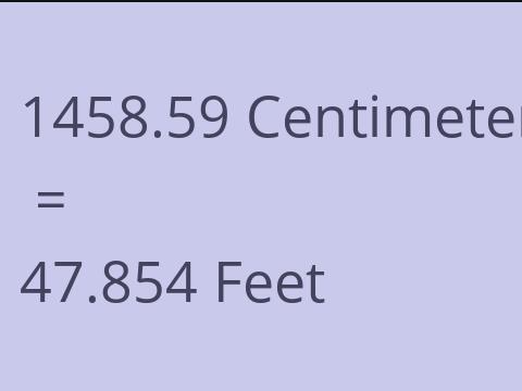 1458.59 CM TO FEET