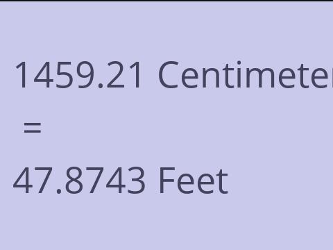 1459.21 CM TO FEET