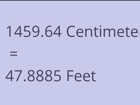 1459.64 CM TO FEET