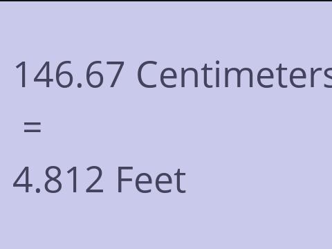 146.67 CM TO FEET