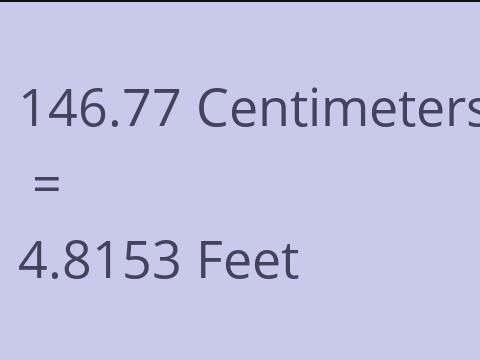 146.77 CM TO FEET