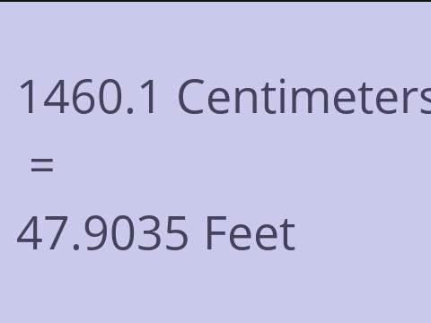 1460.1 CM TO FEET