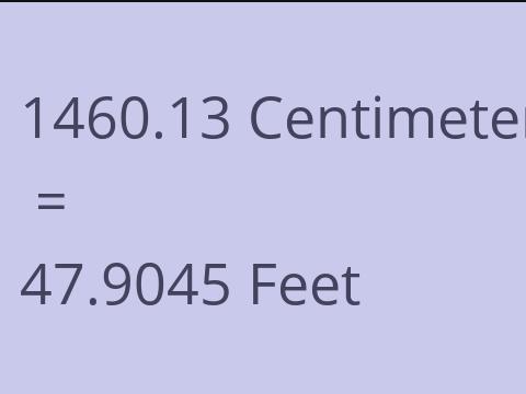 1460.13 CM TO FEET