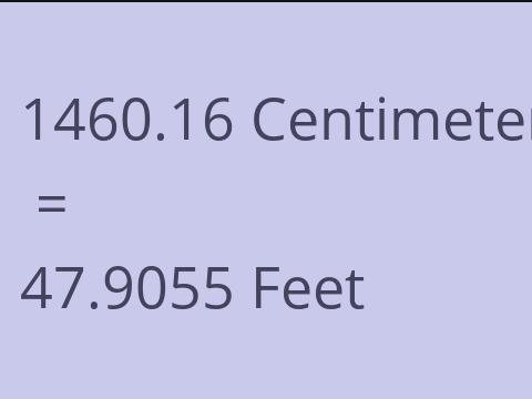 1460.16 CM TO FEET