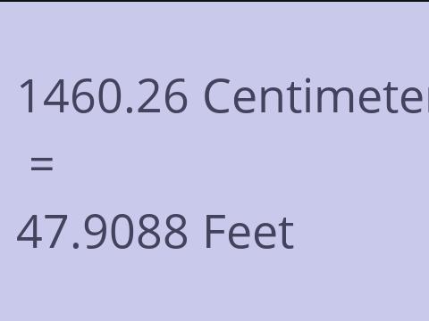 1460.26 CM TO FEET