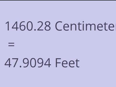 1460.28 CM TO FEET