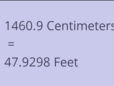 1460.9 CM TO FEET