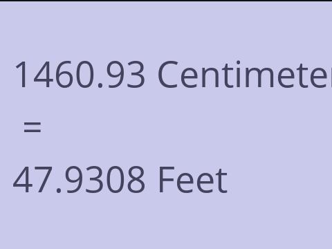 1460.93 CM TO FEET