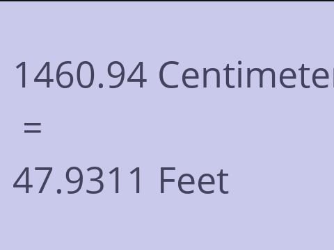 1460.94 CM TO FEET