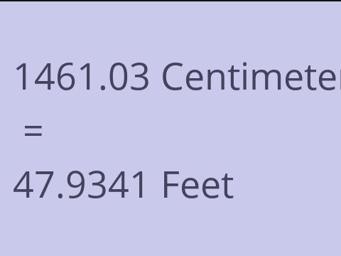 1461.03 CM TO FEET