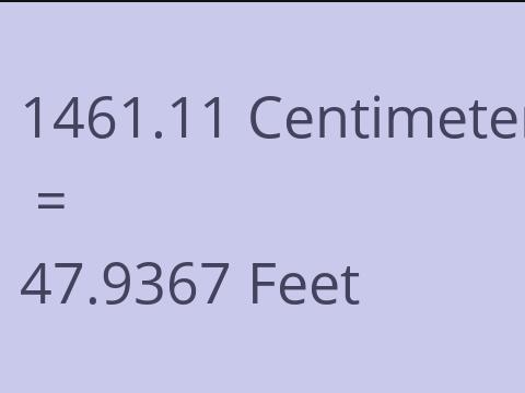 1461.11 CM TO FEET