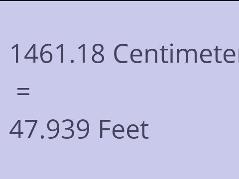 1461.18 CM TO FEET