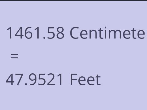 1461.58 CM TO FEET