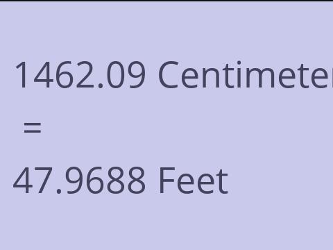 1462.09 CM TO FEET