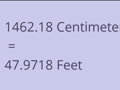 1462.18 CM TO FEET