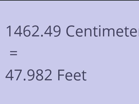 1462.49 CM TO FEET