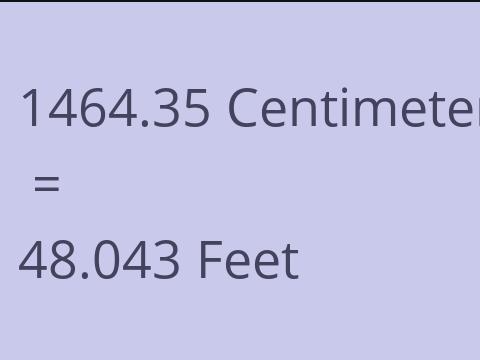 1464.35 CM TO FEET