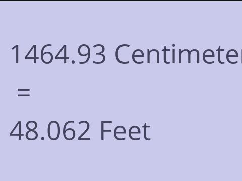 1464.93 CM TO FEET