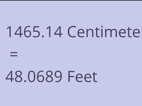 1465.14 CM TO FEET