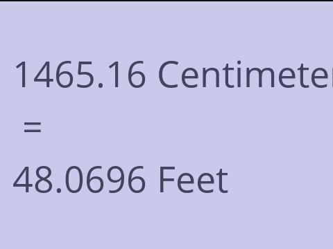 1465.16 CM TO FEET