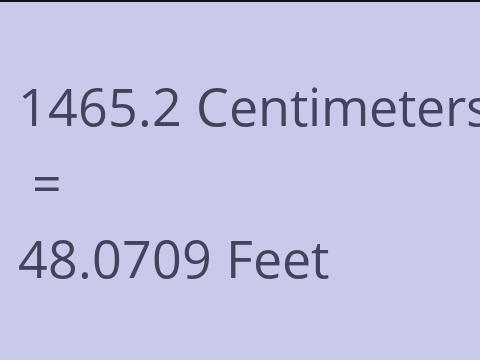 1465.2 CM TO FEET