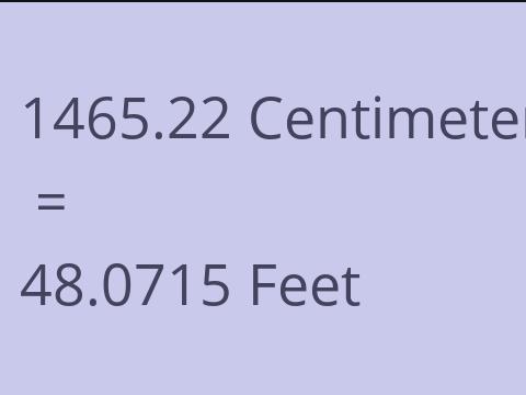 1465.22 CM TO FEET