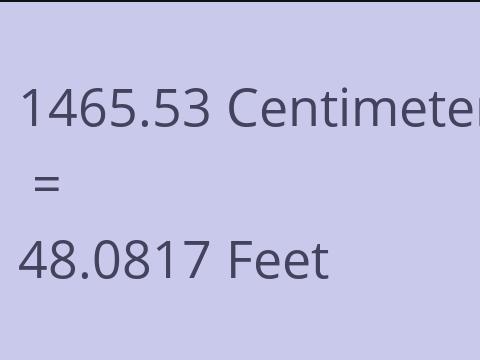 1465.53 CM TO FEET