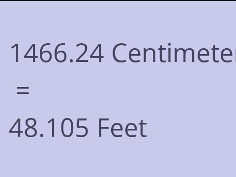 1466.24 CM TO FEET