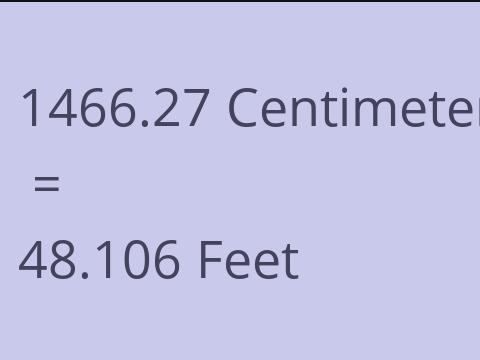 1466.27 CM TO FEET