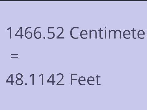 1466.52 CM TO FEET