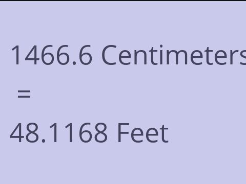 1466.6 CM TO FEET