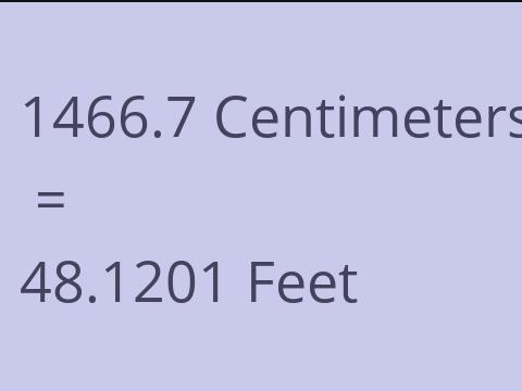 1466.7 CM TO FEET