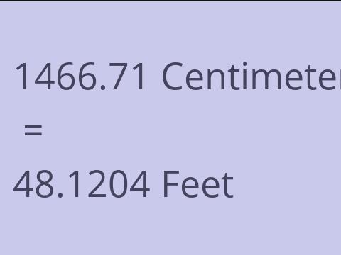 1466.71 CM TO FEET