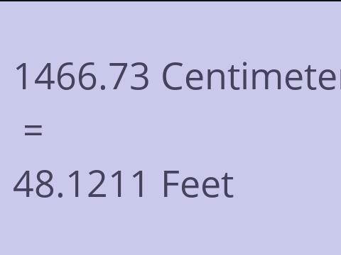 1466.73 CM TO FEET