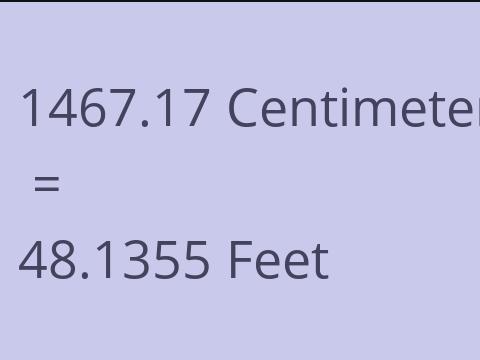 1467.17 CM TO FEET