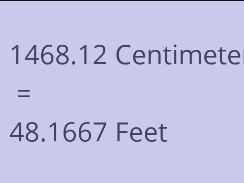 1468.12 CM TO FEET