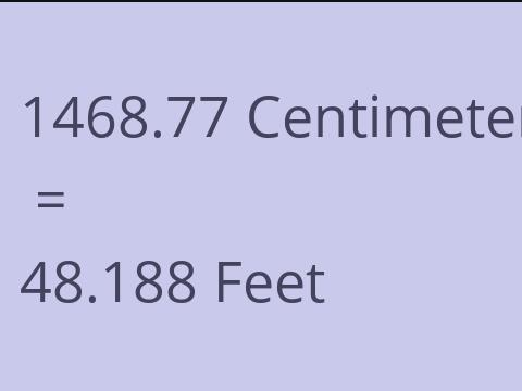 1468.77 CM TO FEET