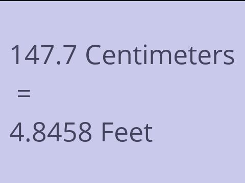 147.7 CM TO FEET