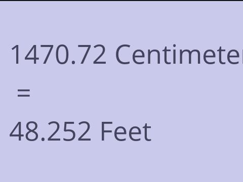 1470.72 CM TO FEET