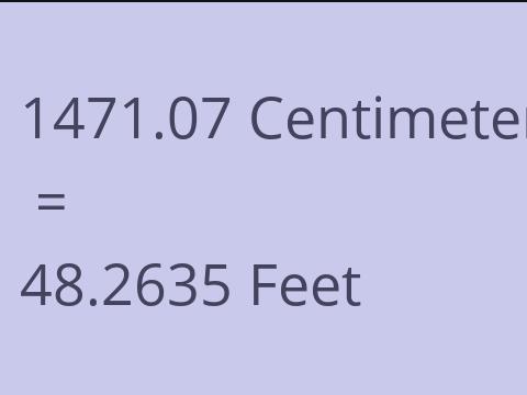 1471.07 CM TO FEET