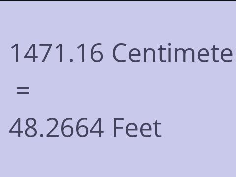 1471.16 CM TO FEET