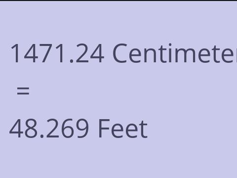 1471.24 CM TO FEET