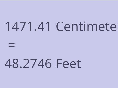 1471.41 CM TO FEET