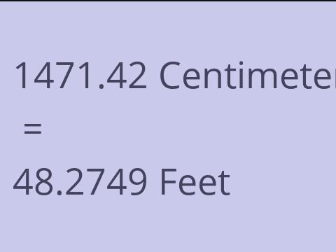 1471.42 CM TO FEET