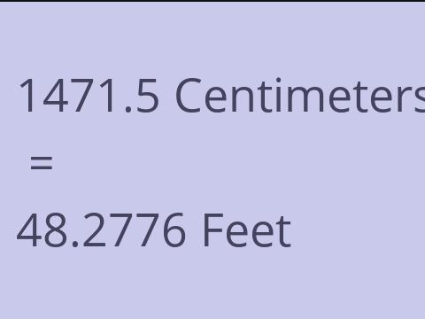 1471.5 CM TO FEET