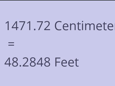 1471.72 CM TO FEET