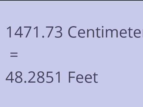 1471.73 CM TO FEET