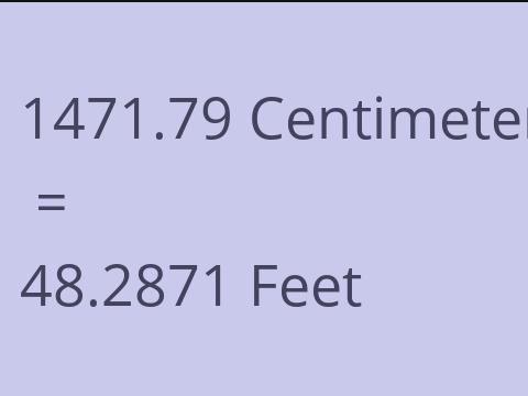 1471.79 CM TO FEET